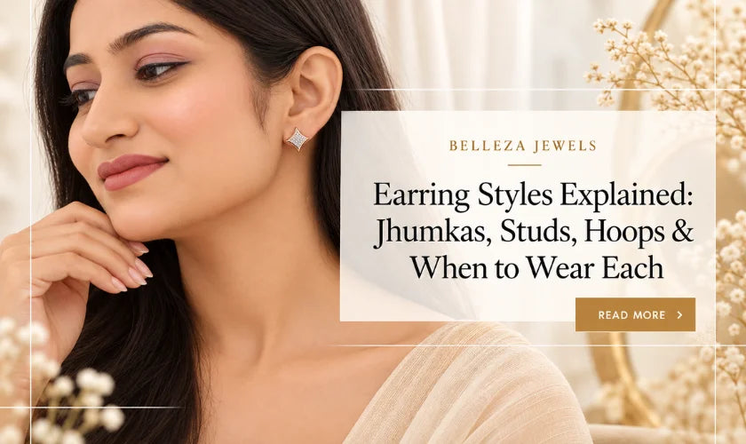 Earring Styles Explained: Jhumkas, Studs, Hoops & When to Wear Each
